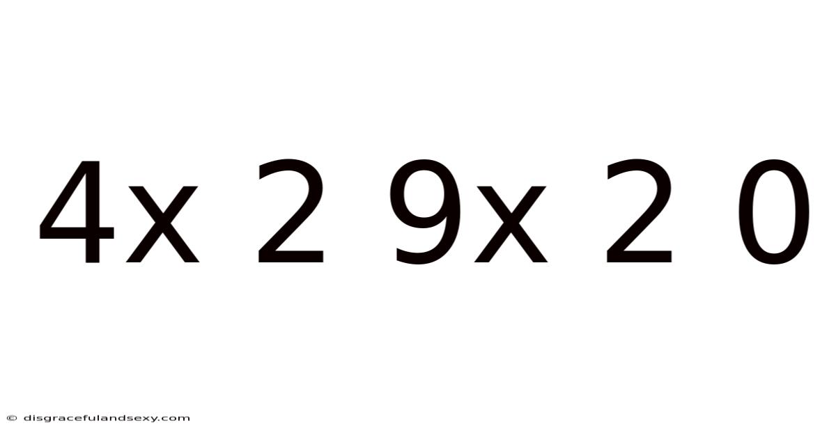 4x 2 9x 2 0