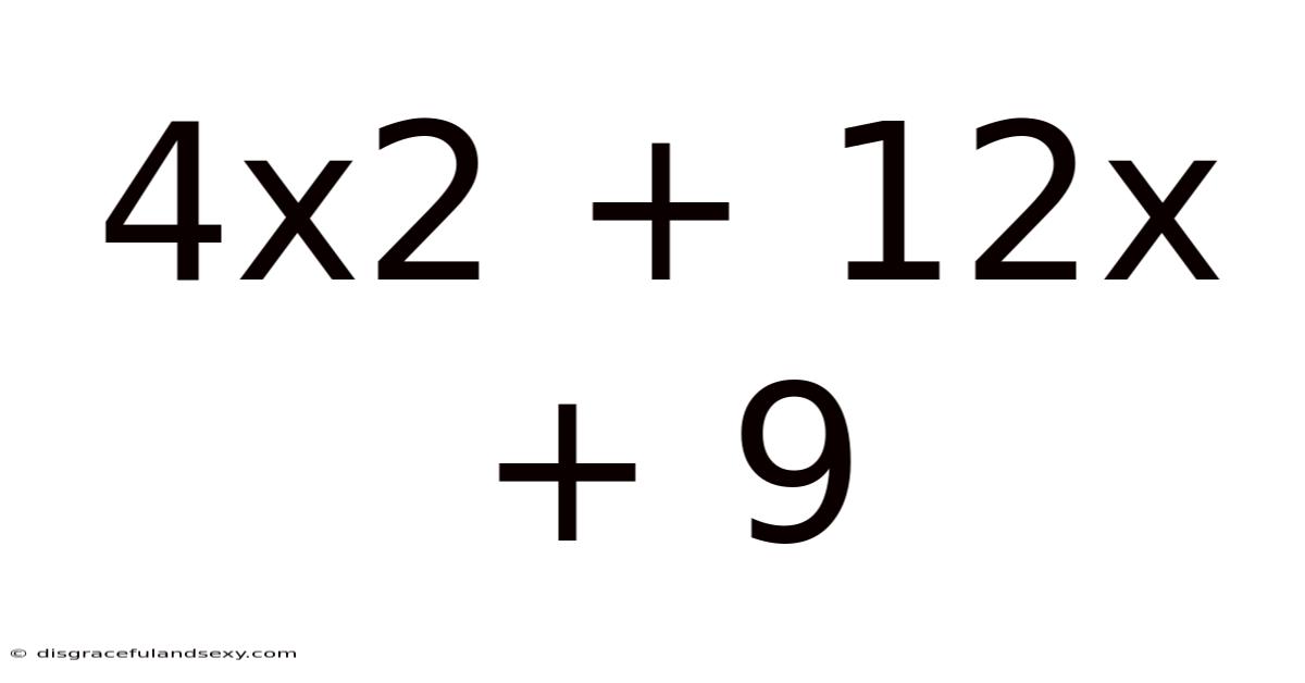 4x2 + 12x + 9