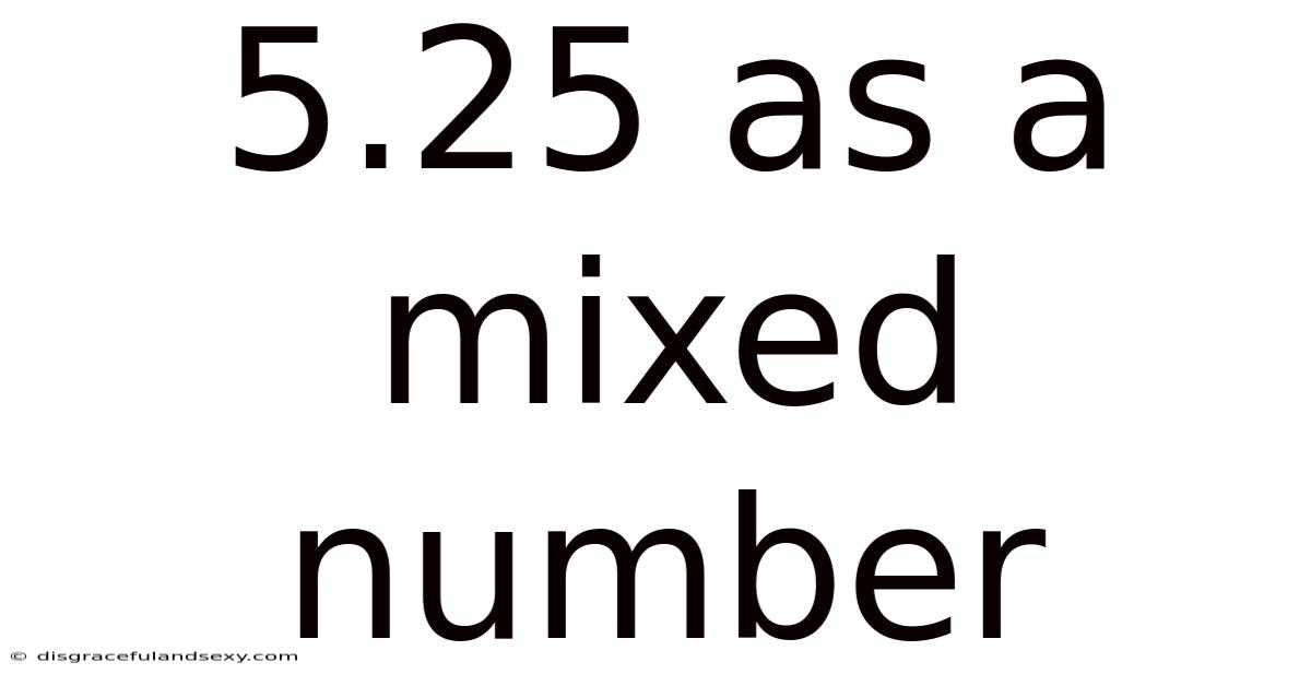 5.25 As A Mixed Number