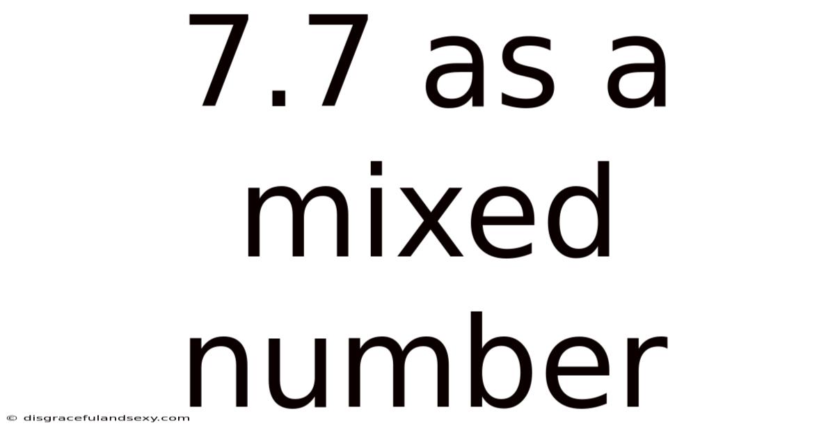 7.7 As A Mixed Number