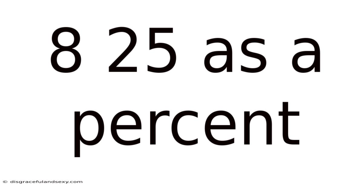 8 25 As A Percent
