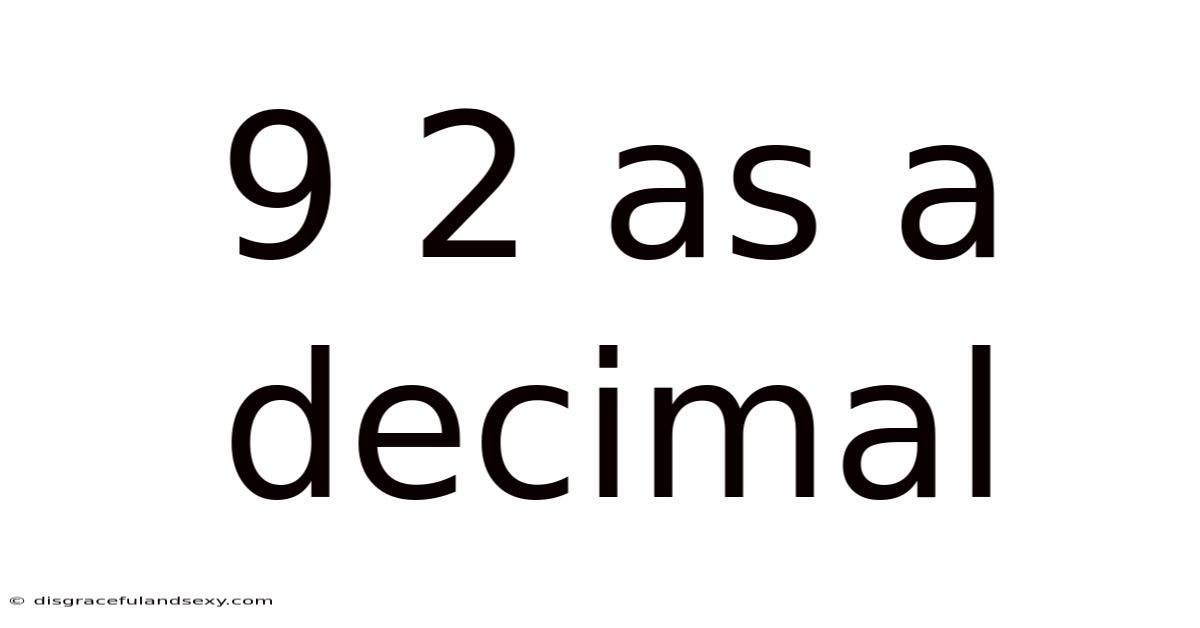 9 2 As A Decimal