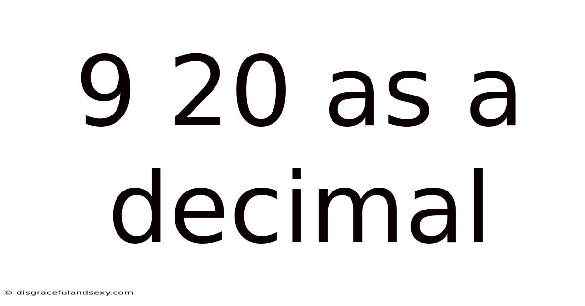 9 20 As A Decimal