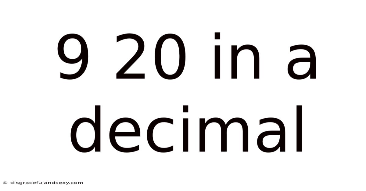 9 20 In A Decimal