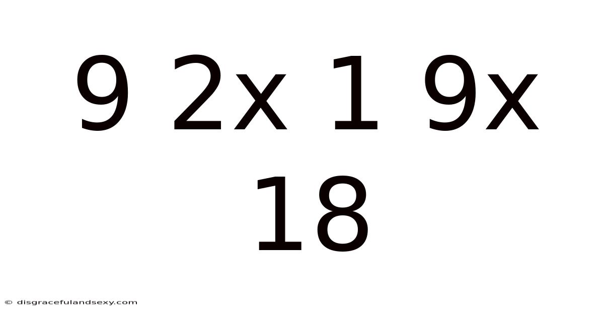 9 2x 1 9x 18