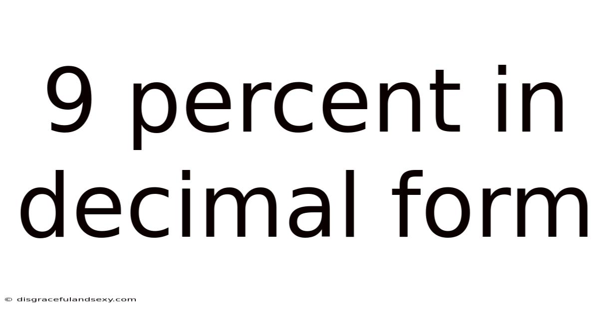 9 Percent In Decimal Form
