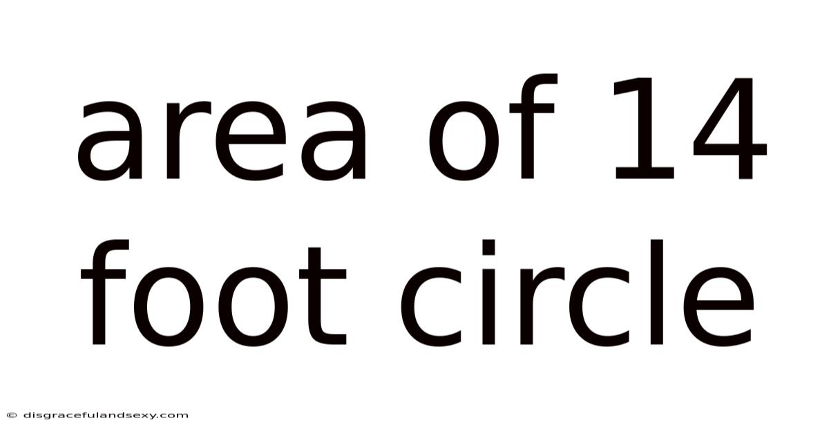Area Of 14 Foot Circle