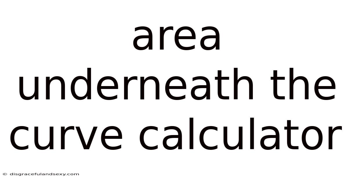 Area Underneath The Curve Calculator