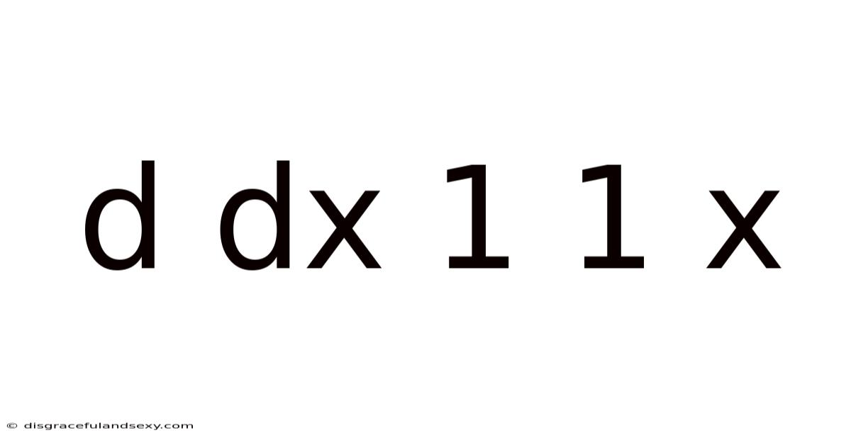 D Dx 1 1 X