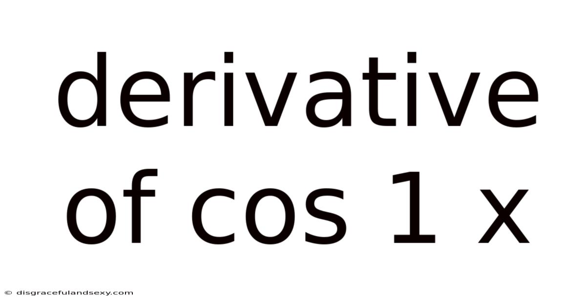 Derivative Of Cos 1 X