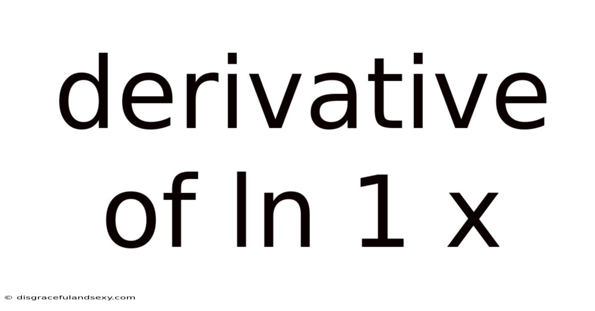 Derivative Of Ln 1 X