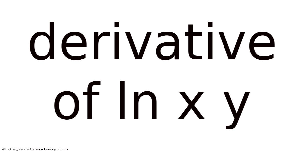 Derivative Of Ln X Y