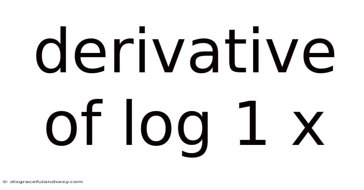 Derivative Of Log 1 X