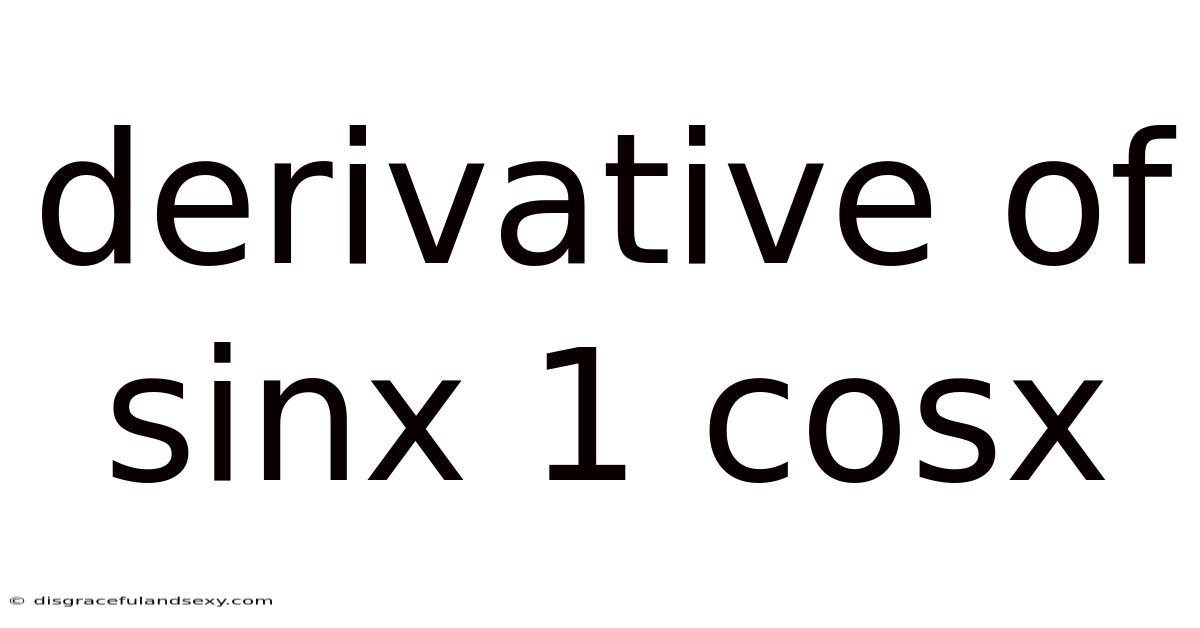 Derivative Of Sinx 1 Cosx