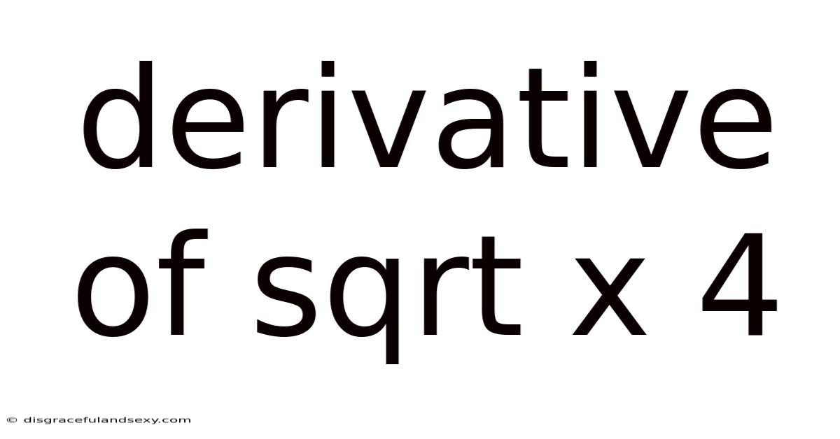 Derivative Of Sqrt X 4