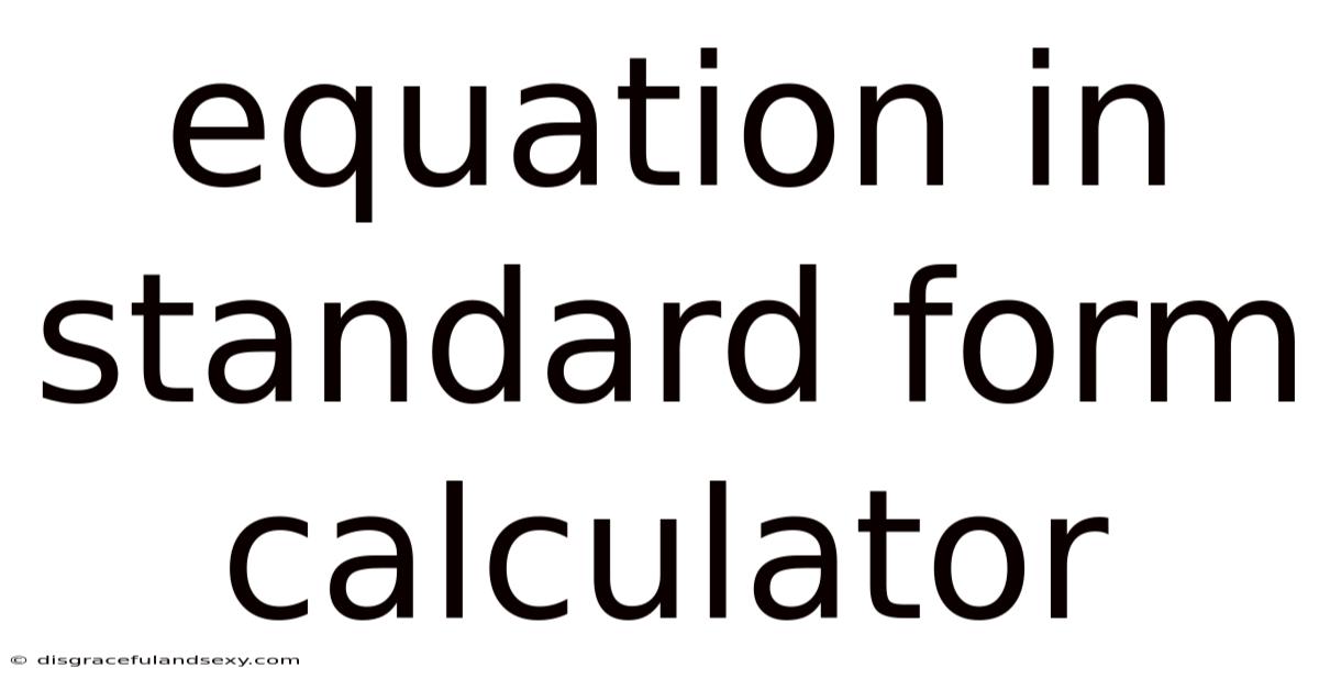 Equation In Standard Form Calculator