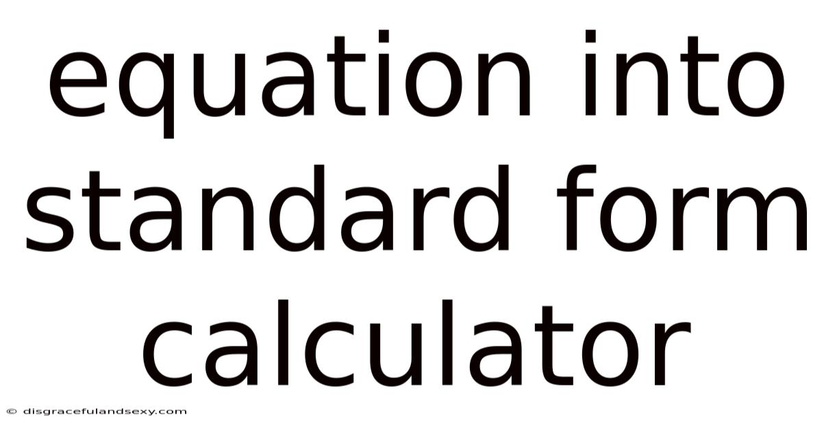 Equation Into Standard Form Calculator