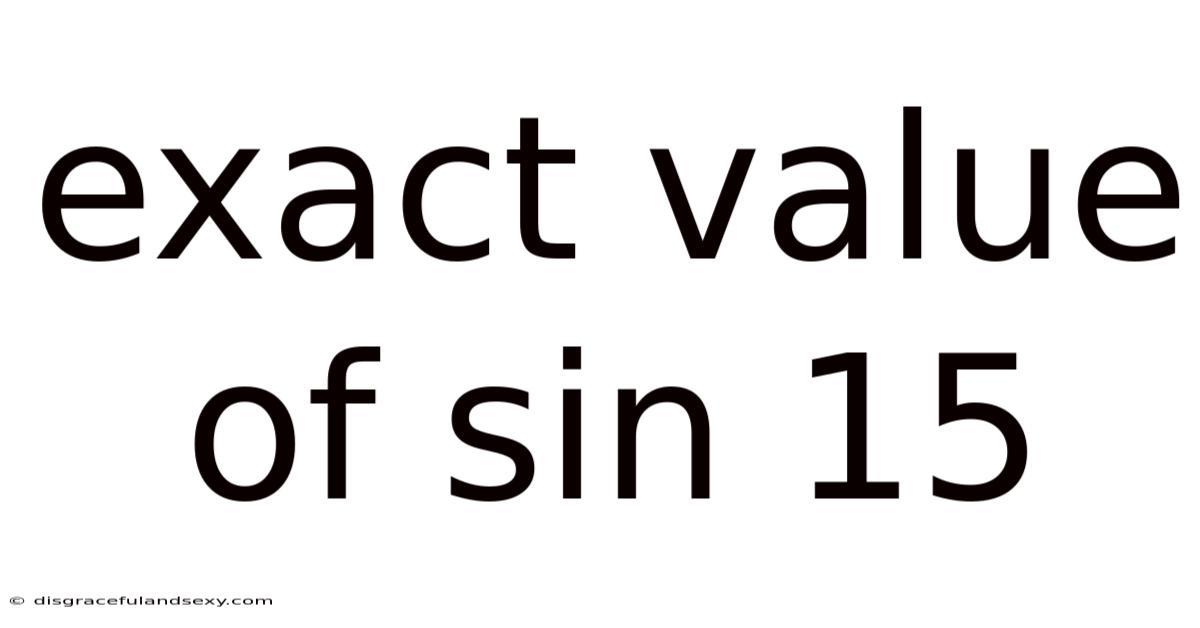 Exact Value Of Sin 15