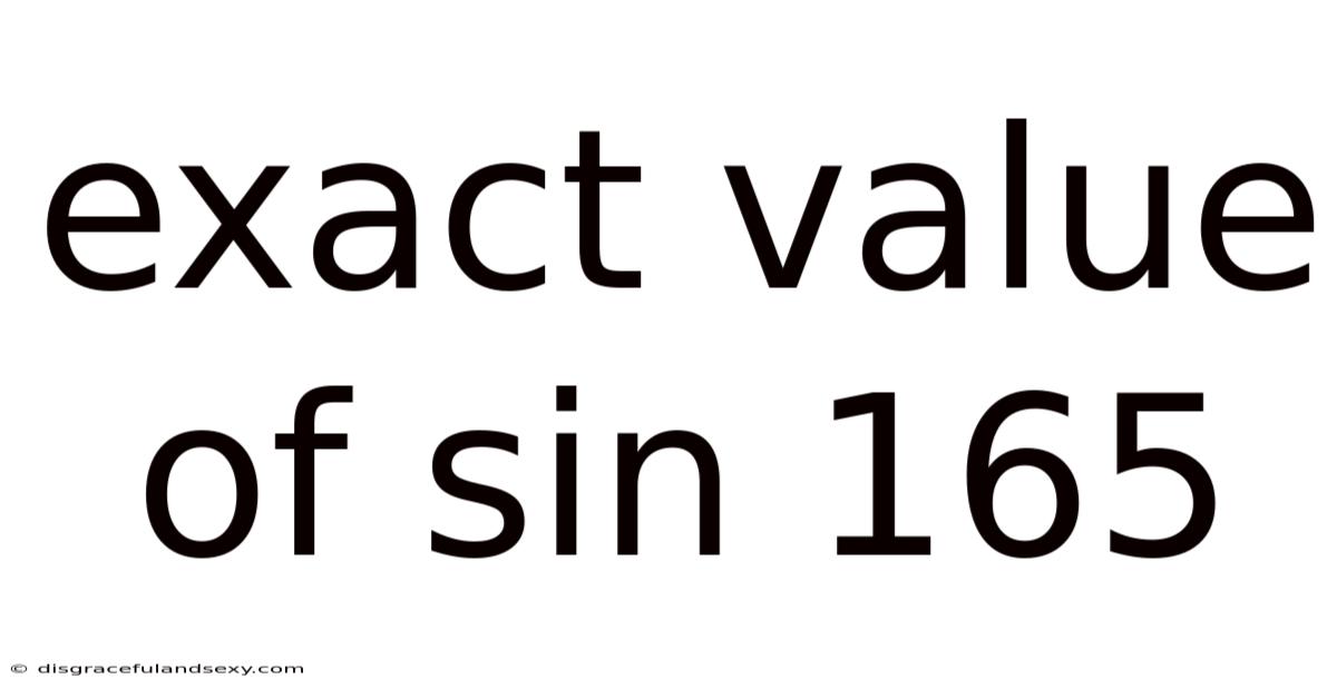 Exact Value Of Sin 165