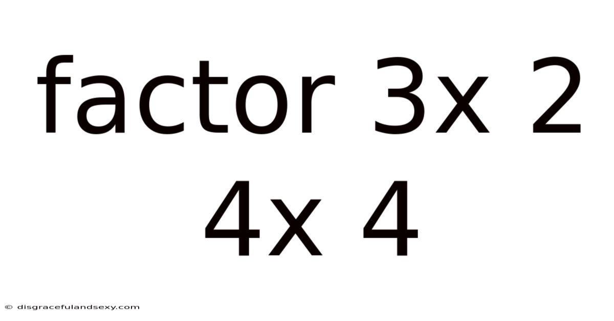 Factor 3x 2 4x 4