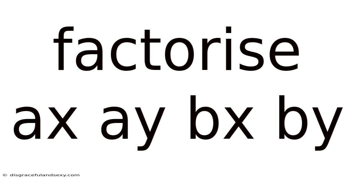 Factorise Ax Ay Bx By