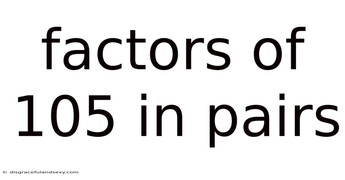 Factors Of 105 In Pairs