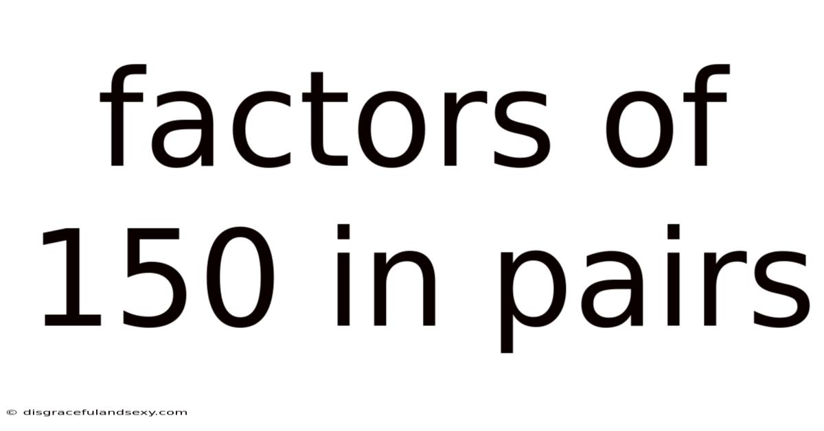 Factors Of 150 In Pairs