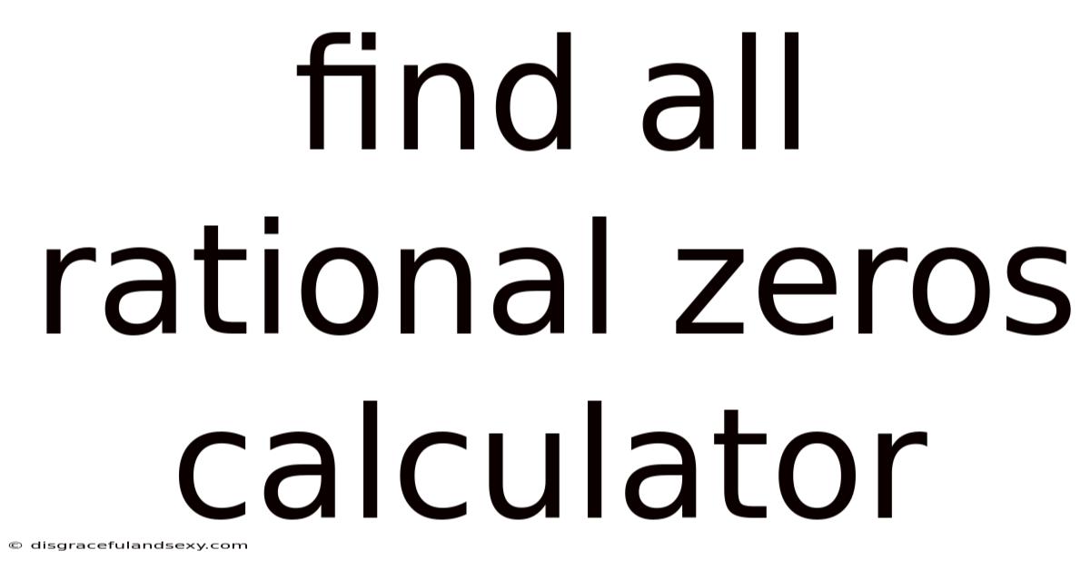Find All Rational Zeros Calculator