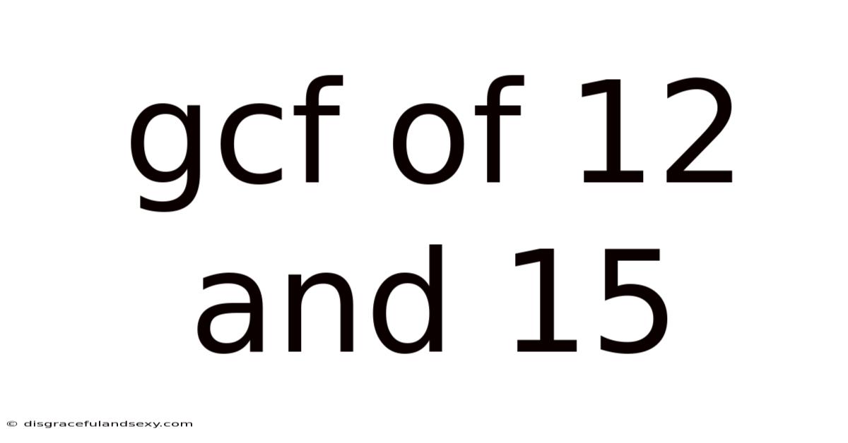 Gcf Of 12 And 15