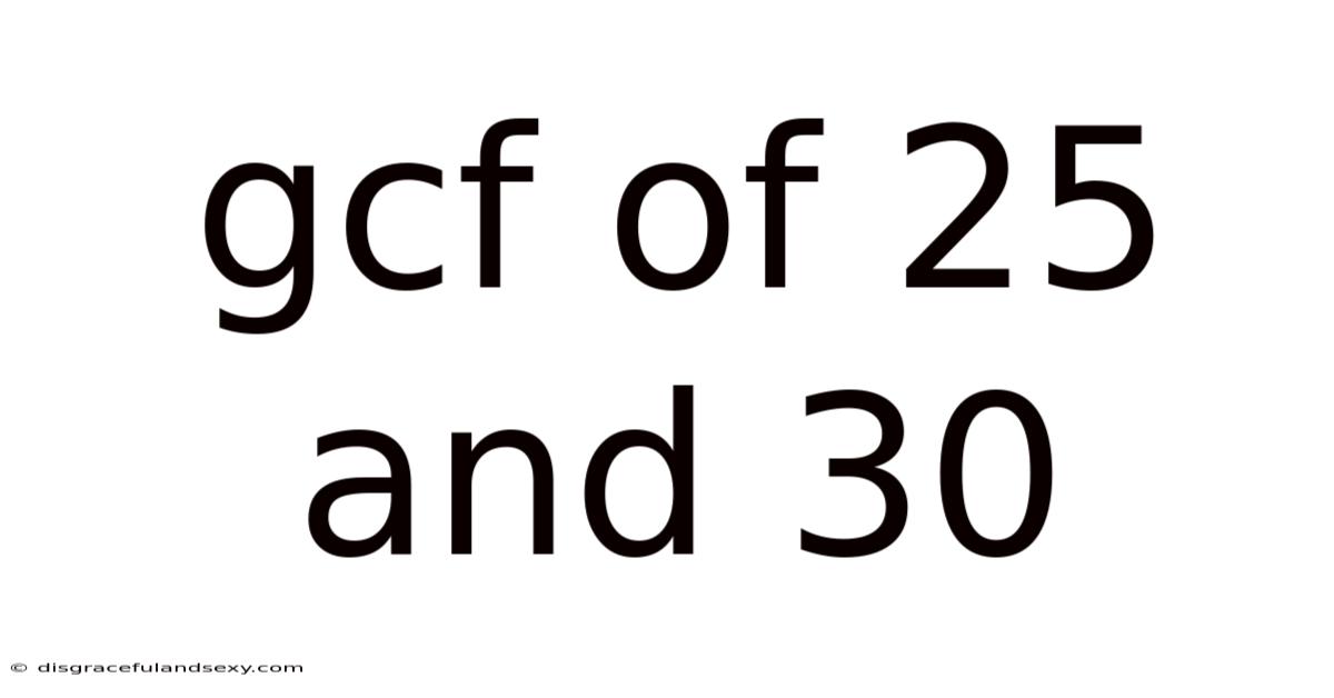 Gcf Of 25 And 30