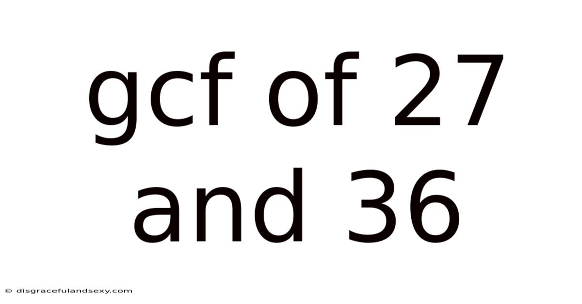 Gcf Of 27 And 36