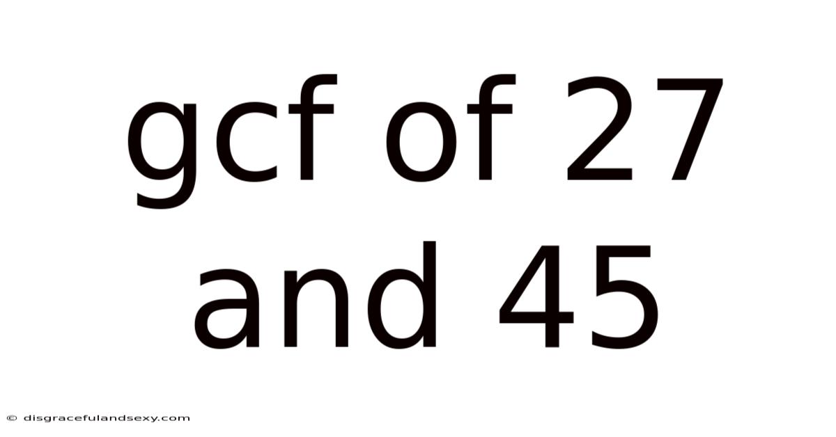 Gcf Of 27 And 45