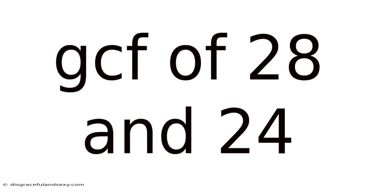 Gcf Of 28 And 24