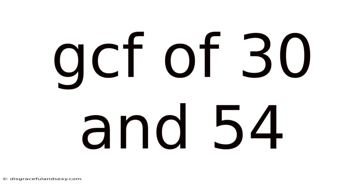 Gcf Of 30 And 54