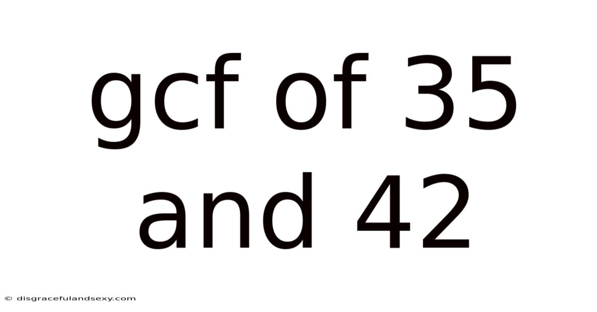 Gcf Of 35 And 42