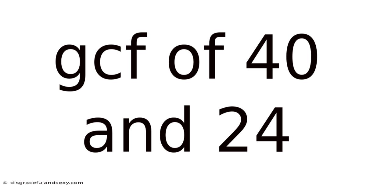 Gcf Of 40 And 24