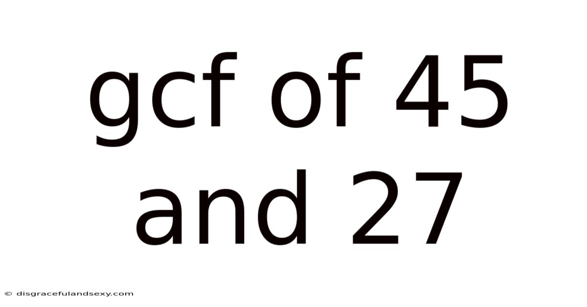 Gcf Of 45 And 27