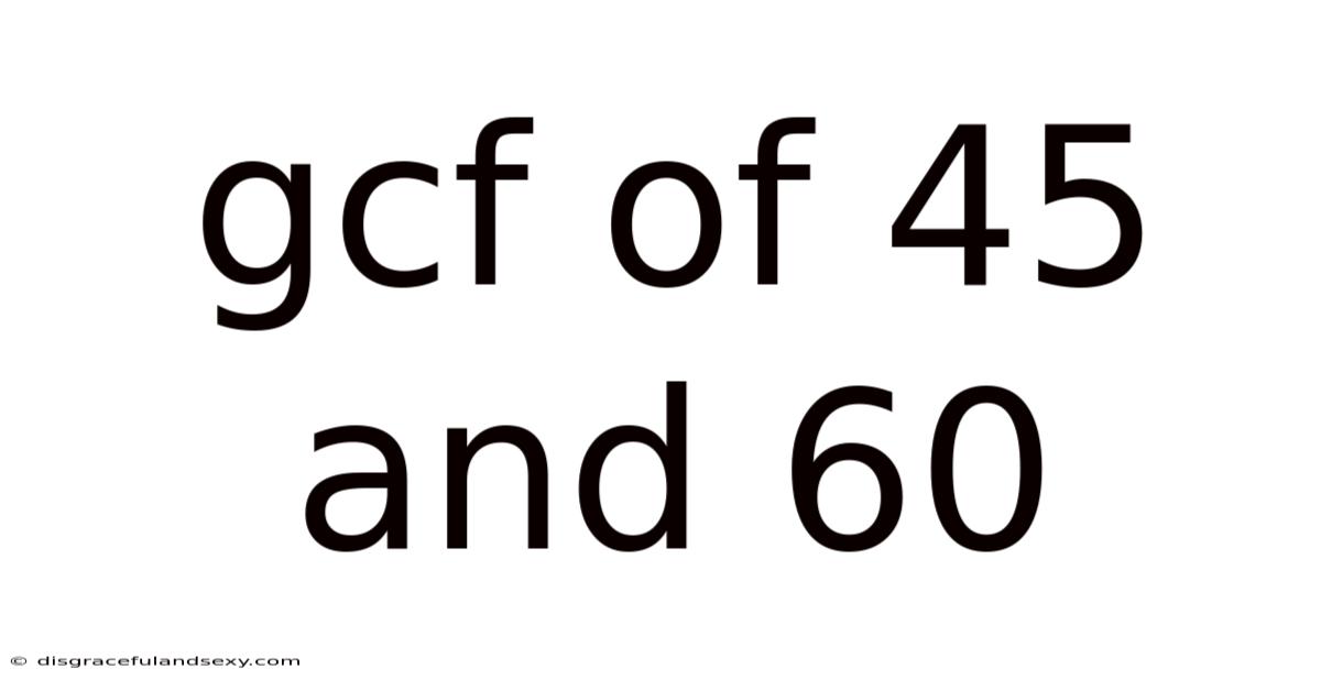 Gcf Of 45 And 60