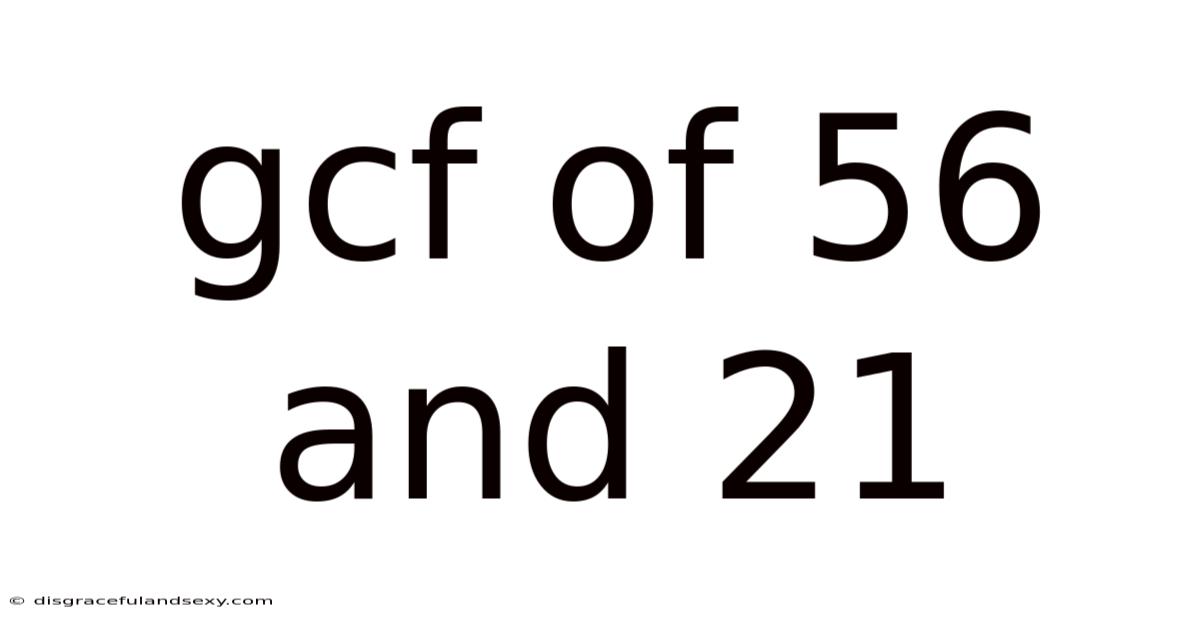 Gcf Of 56 And 21