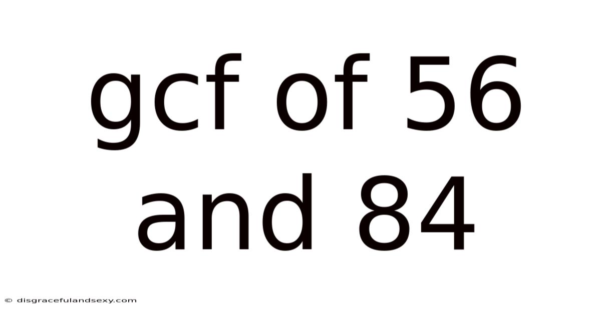 Gcf Of 56 And 84