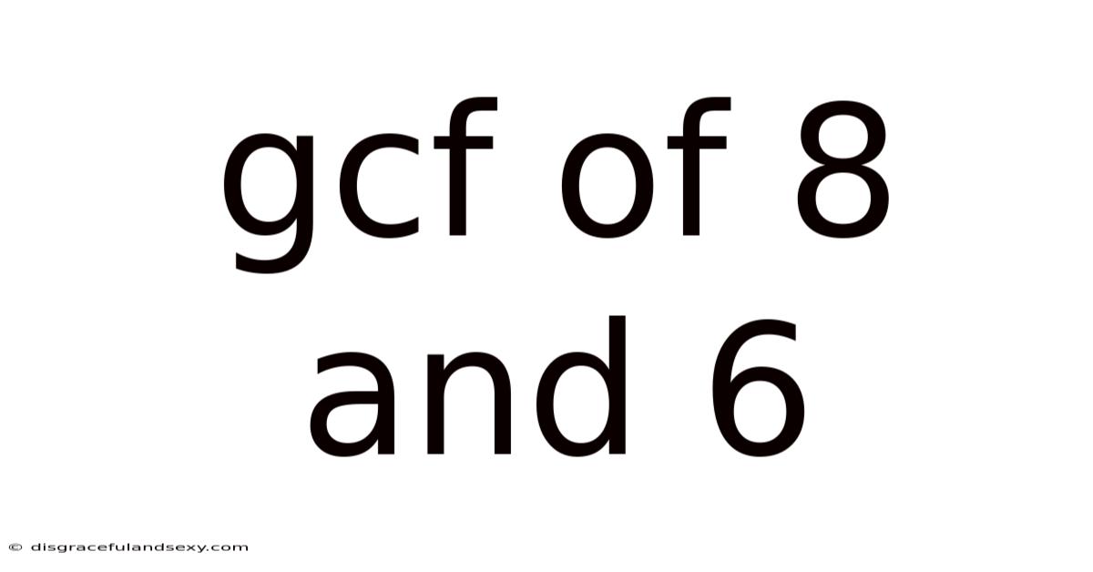 Gcf Of 8 And 6