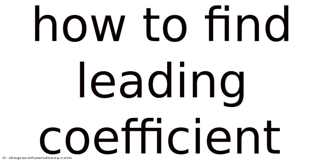 How To Find Leading Coefficient