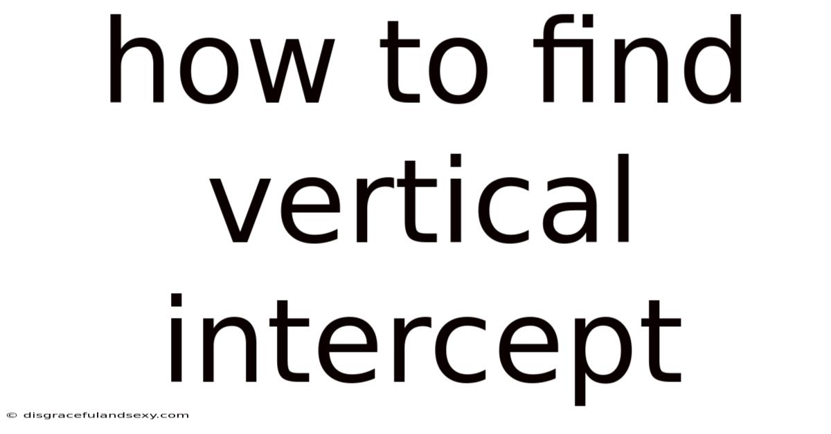 How To Find Vertical Intercept