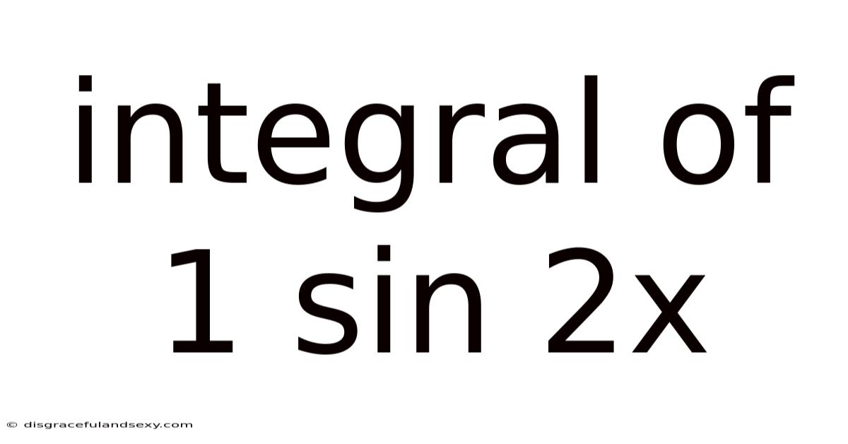 Integral Of 1 Sin 2x
