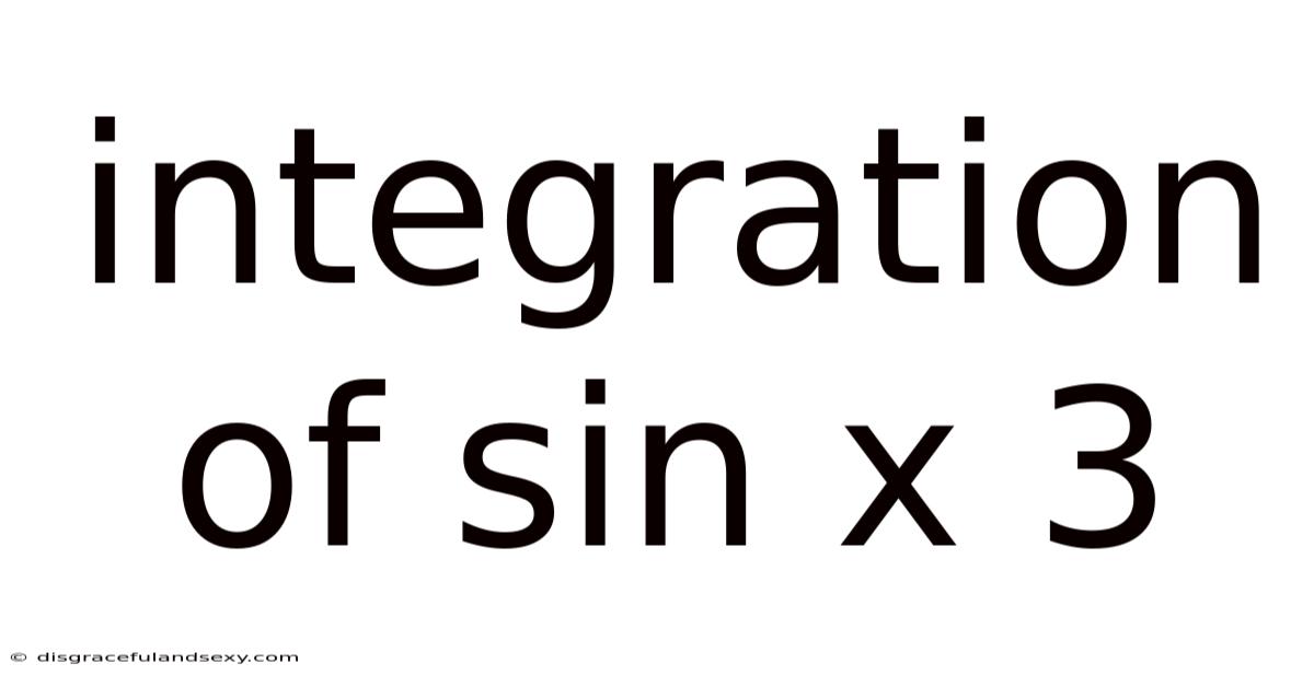 Integration Of Sin X 3