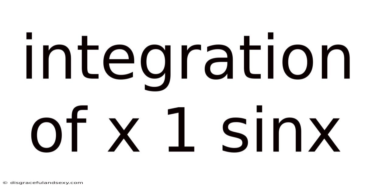 Integration Of X 1 Sinx