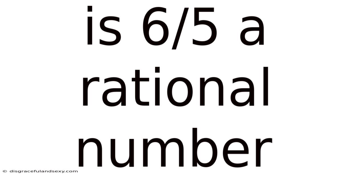 Is 6/5 A Rational Number