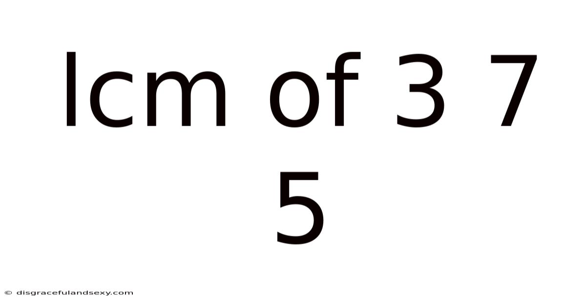 Lcm Of 3 7 5