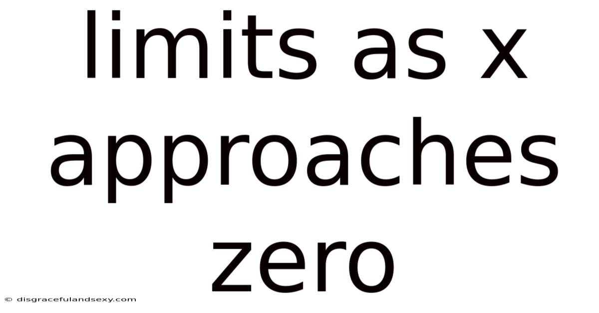 Limits As X Approaches Zero