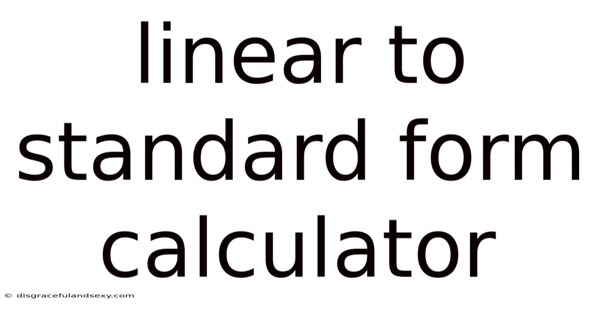 Linear To Standard Form Calculator